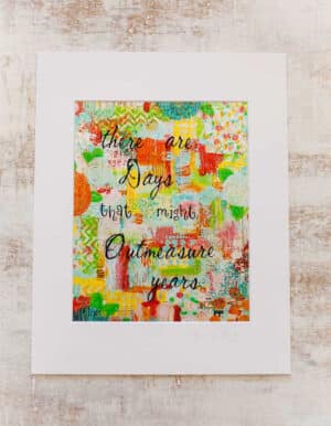 Days that might outmeasure years